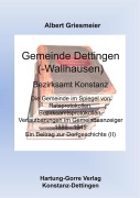 Cover-Bild zum Titel 'Gemeinde Dettingen (-Wallhausen) Bezirksamt Konstanz' von 'Albert Griesmeier'