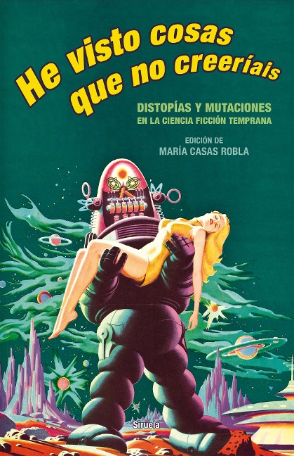He visto cosas que no creeríais - Mary W. Shelley, Nathaniel Hawthorne, Arthur Conan Doyle, Jack London, Rudyard Kipling