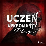 Cover-Bild zum Titel 'Ucze¿ nekromanty: Plaga' von 'E. Raj'