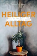 Cover-Bild zum Titel 'Heiliger Alltag' von 'Veronika Smoor'