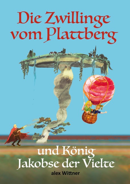 Die Zwillinge vom Plattberg - Alex Wittner