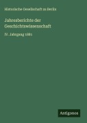 Cover-Bild zum Titel 'Jahresberichte der Geschichtswissenschaft' von 'Historische Gesellschaft Zu Berlin'