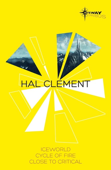 Hal Clement SF Gateway Omnibus - Hal Clement