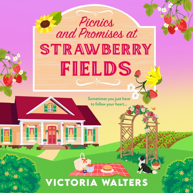 Picnics and Promises at Strawberry Fields - Victoria Walters