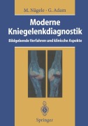 Cover-Bild zum Titel 'Moderne Kniegelenkdiagnostik' von 'Matthias Nägele, Gerhard Adam'