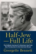 Cover-Bild zum Titel 'Half-Jew--Full Life' von 'Georgette Bennett'