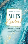 Cover-Bild zum Titel 'Alles Liebe!' von 'Martin Buchholz'