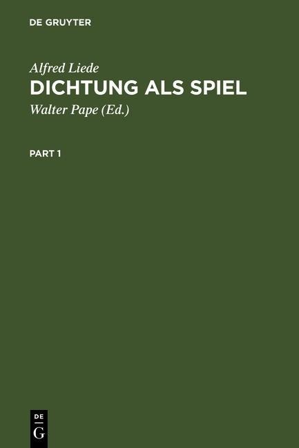 Dichtung als Spiel - Alfred Liede