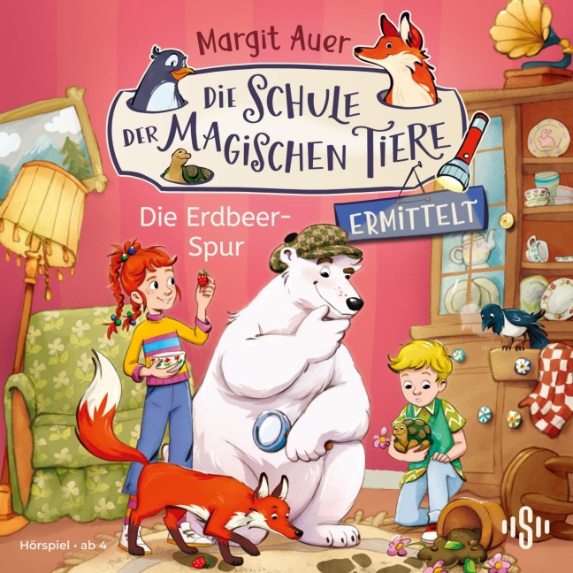Die Schule der magischen Tiere ermittelt Neuausgabe 8: Die Erdbeer-Spur - Margit Auer