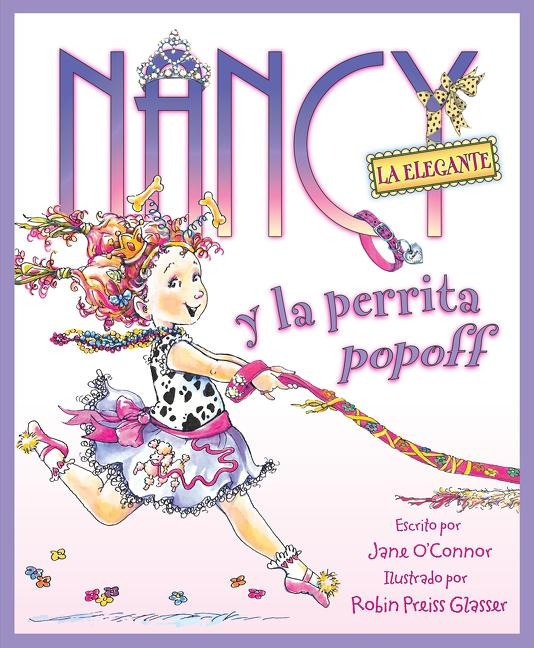 Nancy La Elegante Y La Perrita Popoff - Jane O'Connor