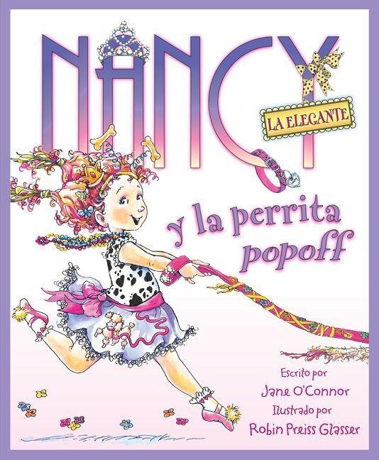 Nancy La Elegante Y La Perrita Popoff - Jane O'Connor