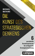 Cover-Bild zum Titel 'Die Kunst des strategischen Denkens' von 'Michael Watkins'
