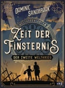 Cover-Bild zum Titel 'Weltgeschichte(n) - Zeit der Finsternis: Der Zweite Weltkrieg' von 'Dominic Sandbrook'