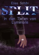 Cover-Bild zum Titel 'Split' von 'Elisa Schön'