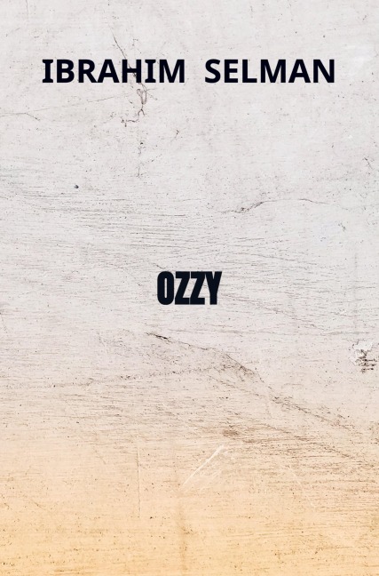OZZY - Ibrahim Selman