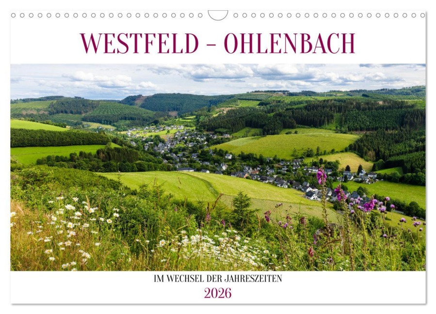 Westfeld-Ohlenbach im Wechsel der Jahreszeiten (Wandkalender 2026 DIN A3 quer), CALVENDO Monatskalender - Heidi Bücker