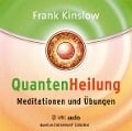 Quantenheilung - Meditationen und Übungen - Frank Kinslow