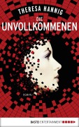Cover-Bild zum Titel 'Die Unvollkommenen' von 'Theresa Hannig'
