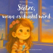Cover-Bild zum Titel 'Sätze, die leuchten wenn es dunkel wird' von 'Elke Baumann'