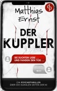 Cover-Bild zum Titel 'Der Kuppler | Ein Psychothriller über die dunklen Seiten der KI' von 'Matthias Ernst'
