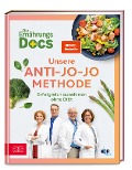 Die Ernährungs-Docs - Unsere Anti-Jo-Jo-Methode - Matthias Riedl, Viola Andresen, Silja Schäfer, Jörn Klasen