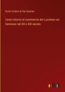 Cover-Bild zum Titel 'Cenni intorno al commercio dei Lucchesi coi Genovesi nel XII e XIII secolo' von 'Giulio Cordero Di San Quintino'