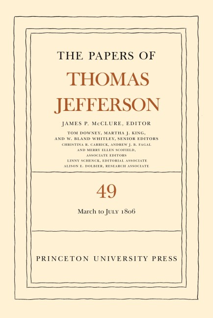 The Papers of Thomas Jefferson, Volume 49 - Thomas Jefferson