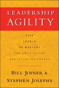 Cover-Bild zum Titel 'Leadership Agility' von 'William B. Joiner, Stephen A. Josephs'