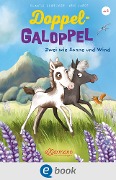 Cover-Bild zum Titel 'Doppel-Galoppel 1. Zwei wie Sonne und Wind' von 'Chantal Schreiber'