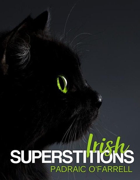 Irish Superstitions - Padraic O'Farrell