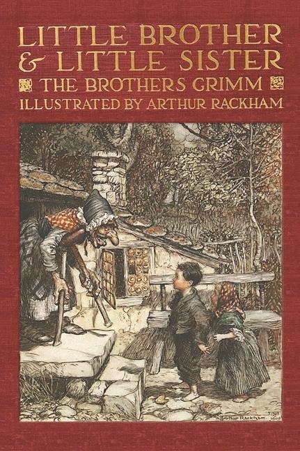 Little Brother & Little Sister and Other Tales by the Brothers Grimm - Jacob and Wilhelm Grimm