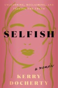Cover-Bild zum Titel 'Selfish' von 'Kerry Docherty'