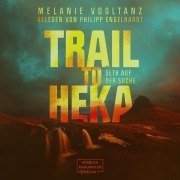 Cover-Bild zum Titel 'Trail to Heka' von 'Melanie Vogltanz'