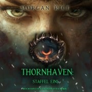 Cover-Bild zum Titel 'Thornhaven: Staffel Eins (Buch Eins der Thornhaven-Serie)' von 'Morgan Rice'