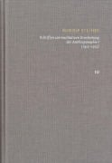 Schriften zur meditativen Erarbeitung der Anthroposophie I (1912-1913) Ein Weg zur Selbsterkenntnis des Menschen - Die Schwelle der geistigen Welt - Rudolf Steiner