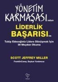 Cover-Bild zum Titel 'Yönetim Karmasasindan Liderlik Basarisina Takip Edeceginiz Lidere Dönüsmek Icin 30 Meydan Okuma' von 'Scott Jeffrey Miller'