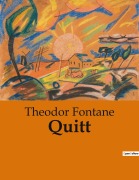 Cover-Bild zum Titel 'Quitt' von 'Theodor Fontane'
