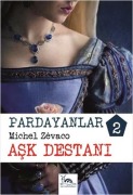 Cover-Bild zum Titel 'Ask Destani - Pardayanlar 2' von 'Michel Zevaco'