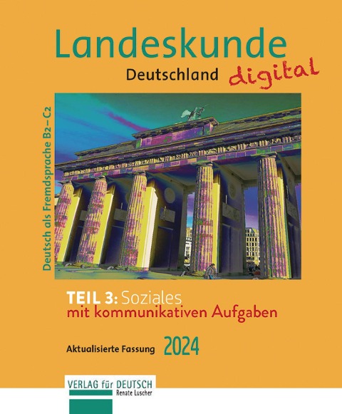 Landeskunde Deutschland digital 2024, Teil 3: Soziales - Renate Luscher