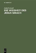 Cover-Bild zum Titel 'Die Weisheit des Jesus Sirach' von 'Rudolf Smend'