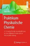 Cover-Bild zum Titel 'Praktikum Physikalische Chemie' von 'Volker Ender'