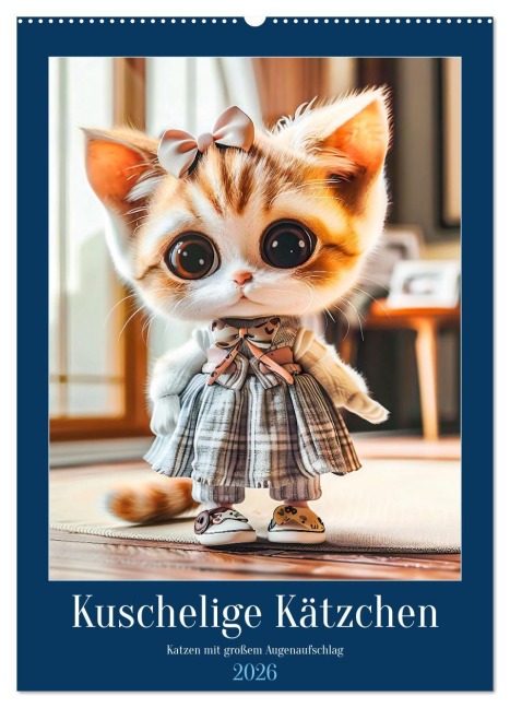 Kuschelige Kätzchen - Katzen mit großem Augenaufschlag (Wandkalender 2026 DIN A2 hoch), CALVENDO Monatskalender - Anja Frost