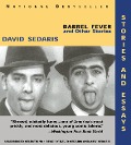 Barrel Fever and Other Stories - David Sedaris