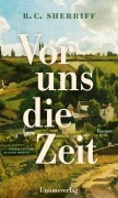 Cover-Bild zum Titel 'Vor uns die Zeit' von 'R. C. Sherriff'