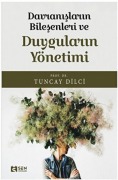 Cover-Bild zum Titel 'Davranislarin Bileseni ve Duygularin Yönetimi' von 'Tuncay Dilci'