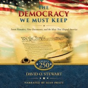 Cover-Bild zum Titel 'The Democracy We Must Keep' von 'David O. Stewart'