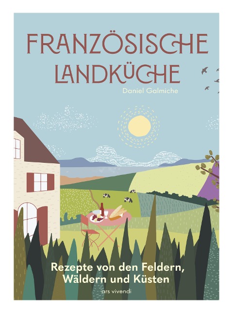 Französische Landküche (eBook) - Daniel Galmiche