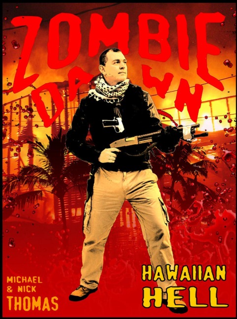 Hawaiian Hell (Zombie Dawn Stories) - Michael G. Thomas, Nick S. Thomas