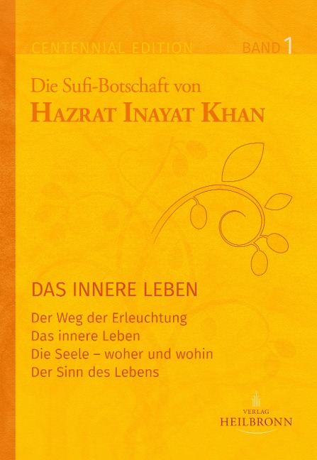 Gesamtausgabe Band 1: Das innere Leben - Hazrat Inayat Khan