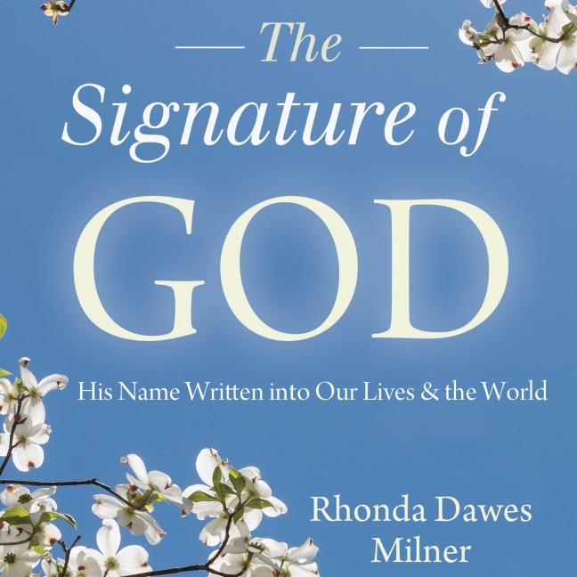 The Signature of God - Rhonda Milner